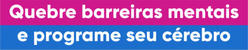 quebre barreiras mentais